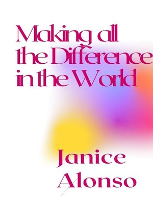 cover image of Making All the Difference in the World